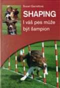 Plot Shaping - I váš pes může být šampion