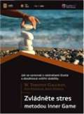 Gallwey  W. Timothy Zvldnte stres metodou Inner Game