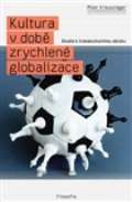 Filosofia Kultura v době zrychlené globalizace