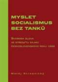 Scriptorium Myslet socialismus bez tanků