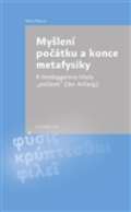 Togga Myšlení počátku a konce metafysiky