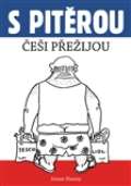 Machart S Pitěrou Češi přežijou