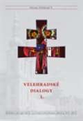 Refugium Velehrad-Roma Velehradské dialogy I.