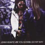 Kravitz Lenny Are You Gonna Go My Way