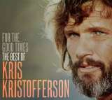 Kristofferson Kris For The Good Times