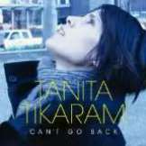 Tikaram Tanita Can't Go Back