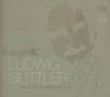 Guttler Ludwig Die Jubilaums-Edition