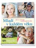 Readers Digest Vbr Mlad v kadm vku - Jak se vyrovnat s pibvajcmi lty