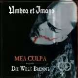 Umbra Et Imago Mea Culpa I Die Welt Brennt (Cd + Dvd)