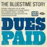 Ace Dues Paid - The Bluestime Story
