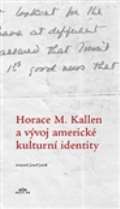 Periplum Horace M. Kallen a vývoj americké kulturní identity