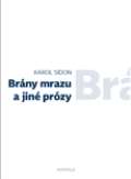 Akropolis Brány mrazu a jiné prózy
