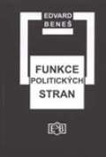 Spolenost Edvarda Benee Funkce politickch stran