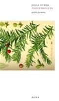 Runa Taxus Baccata