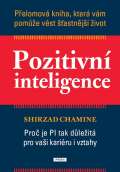 Prh Pozitivn inteligence - Pelomov kniha, kter vm pome vst astnj ivot