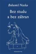 Bez studu a bez zábran