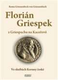  Florin Griespek z Griespachu na Kaceov
