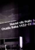 Slavné stavby Prahy 6 - Osada Baba 1932-1936