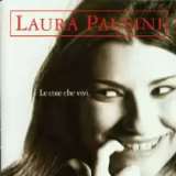 Pausini Laura Le Cose, Che Vivi