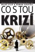 Ph.D. Investin poradenstv: Co s tou KRIZ