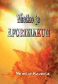 HLADOHLAS Group Všetko je aforiziakum (slovensky)