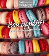 Apetit Bon appetit! aneb Lekce francouzsk kuchyn (Edice Apetit)