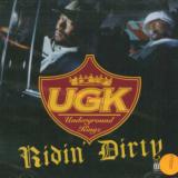 Ugk Ridin' Dirty