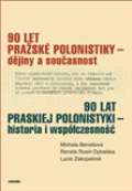 Karolinum 90 let pražské polonistiky - dějiny a současnost