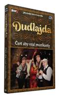 Dudlajda ert aby vzal muzikanty - DVD