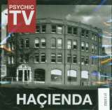 Psychic Tv Hacienda