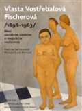 Arbor Vitae Vlasta Vostřebalová Fischerová (1898-1963)