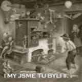 Gallery I my jsme tu byli II.