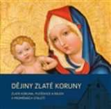 Tomáš Halama Dějiny Zlaté Koruny