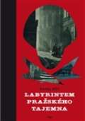 Argo Labyrintem pražského tajemna
