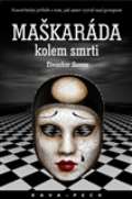 Kava-Pech Maškaráda kolem smrti