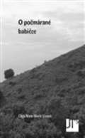 Jan Těsnohlídek - JT´s nakladatelství O počmárané babičce