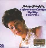Franklin Aretha I Never Loved A Man the Way I Love You