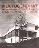 Barrister & Principal Vila Tugendhat od Ludwiga Miese van der Rohe (J, AJ)