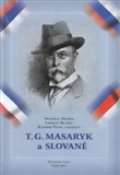 Vlček Radomír T. G. Masaryk a Slované