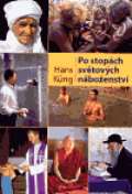 Küng Hans Po stopách světových náboženství