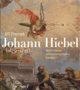 NLN - Nakladatelství Lidové noviny Johann Hiebel (1679-1755)