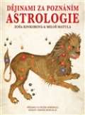 Kinkorová Zoša Dějinami za poznáním astrologie