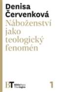 Pavel Mervart Náboženství jako teologický fenomén