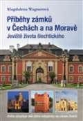 Plot Příběhy zámků v Čechách a na Moravě