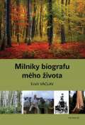 Petrkl Milnky biografu mho ivota