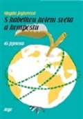 Argo S kabelkou kolem světa a kompostu