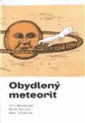 Weinberger Jiří Obydlený meteorit