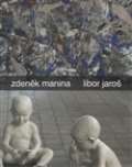 kolektiv autorů Zdeněk Manina - Libor Jaroš