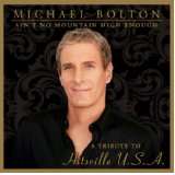 Bolton Michael Ain't No Mountain High Enough - A Tribute To Hitsville U.S.A.