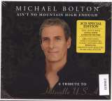 Bolton Michael Ain't No Mountain High Enough - A Tribute To Hitsville U.S.A. (Special Edition)